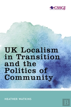 Bertrand.pt - Uk Localism In Transition And The Politics Of Community