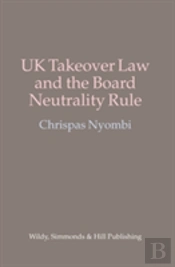Uk Takeover Law And The Board Neutrality Rule