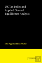 Uk Tax Policy And Applied General Equilibrium Analysis