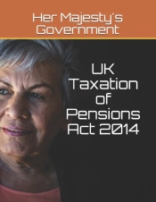 Uk Taxation Of Pensions Act 2014