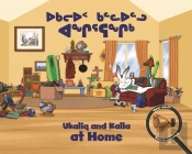 Ukaliq And Kalla At Home