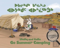 Bertrand.pt - Ukaliq And Kalla Go Summer Camping