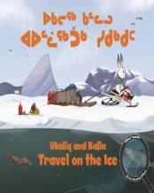 Ukaliq And Kalla Travel On The Ice