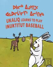 Ukaliq Learns To Play Inuktitut Baseball