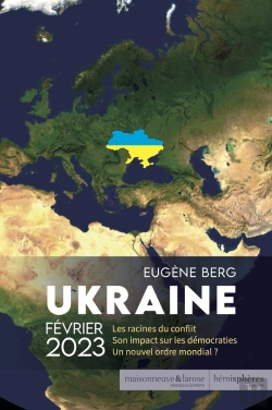 Bertrand.pt - Ukraine Février 2023 : Les Racines Du Conflit. Son Impact Sur Les Démocraties. Un Nouvel Ordre Mondial ?