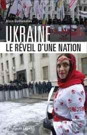 Ukraine, Le Réveil D'Une Nation