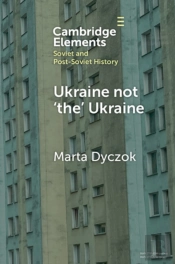 Ukraine Not Â€˜Theâ€™ Ukraine