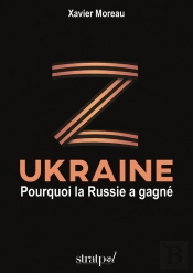 Ukraine : Pourquoi La Russie A Gagné