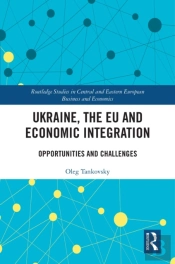 Ukraine, The Eu And Economic Integration