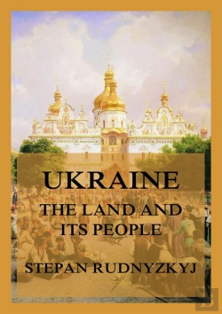 Bertrand.pt - Ukraine - The Land And Its People. An Introduction To Its Geography