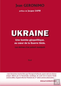 Bertrand.pt - Ukraine : Une Bombe Géopolitique Au Coeur De La Guerre Tiède