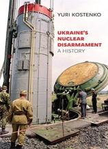 Ukraineâ€™S Nuclear Disarmament