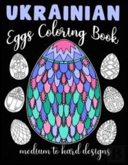 Ukrainian Eggs Coloring Book Medium To Hard Designs