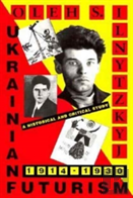 Ukrainian Futurism, 1914â€“1930