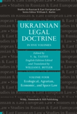 Bertrand.pt - Ukrainian Legal Doctrine - Volume 4: Ecological, Agrarian, Economic, And Space Law