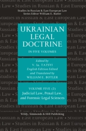 Ukrainian Legal Doctrine: Volume 5(2): Judicial Law, Penal Law, And Forensic Legal Sciences