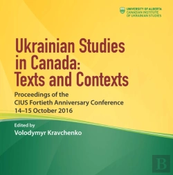 Bertrand.pt - Ukrainian Studies In Canada: Texts And Contexts