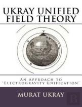 Ukray Unified Field Theory