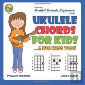 Ukulele Chords For Kids...& Big Kids Too