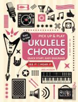 Ukulele Chords (Pick Up And Play)