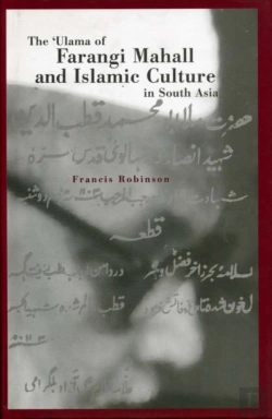 Bertrand.pt - Ulama Of Farangi Mahall And Islamic Culture In South Asia