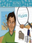 Uliaq'S Amazing Animals: Muskox