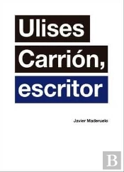 Ulises Carrión, Escritor