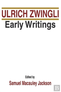 Bertrand.pt - Ulrich Zwingli Early Writings