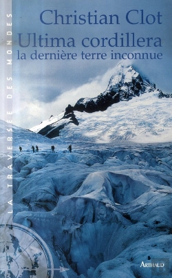Bertrand.pt - Ultima Cordillera, La Dernière Terre Inconnue