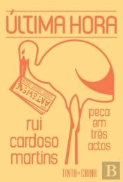Última Hora: Peça em três actos