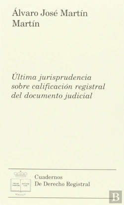 Bertrand.pt - Última Jurisprudencia Sobre Calificación Registral Del Documento Judicial