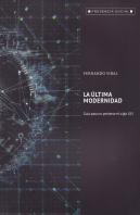 Ultima Modernidad, La. Guia Para Mo Perderse El Siglo Xxi
