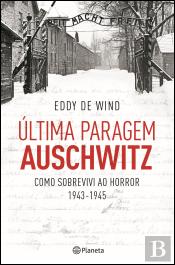 Última Paragem Auschwitz