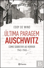 Última Paragem Auschwitz