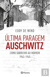 Última Paragem Auschwitz