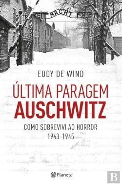 Bertrand.pt - Última Paragem Auschwitz