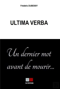 Bertrand.pt - Ultima Verba, Un Dernier Mot Avant De Mourir...