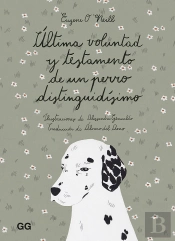 Última Voluntad Y Testamento De Un Perro Distinguidísimo
