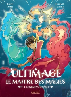 Bertrand.pt - Ultimage, Le Maître Des Magies Tome 1 : Les Quatre Éléments