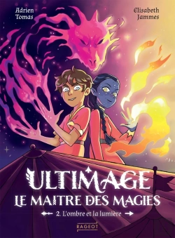 Bertrand.pt - Ultimage, Le Maître Des Magies Tome 2 : L'Ombre Et La Lumière