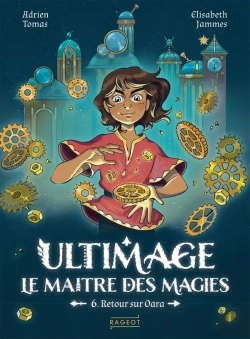 Bertrand.pt - Ultimage, Le Maître Des Magies Tome 6 : Retour Sur Oara