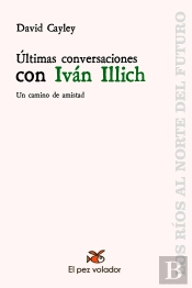 Ultimas Conversaciones Con Ivan Illich