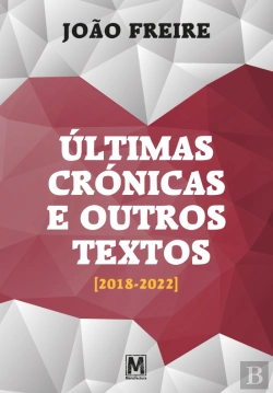 Bertrand.pt - Últimas Crónicas e Outros Textos (2018-2022)