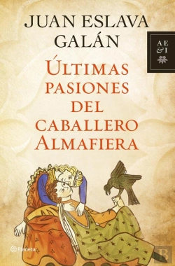 Bertrand.pt - Últimas Pasiones Del Caballero Almafiera