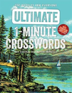 Ultimate 1-Minute Crosswords: 250 Puzzles For Everyone