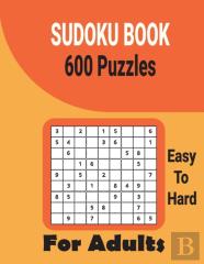 Ultimate 600 Sudoku Puzzles Book For Adults Easy To Hard