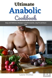 Ultimate Anabolic Cookbook