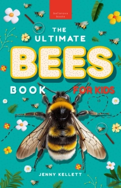Bertrand.pt - Ultimate Bees Book For Kids