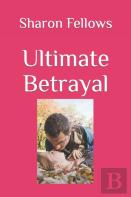 Ultimate Betrayal