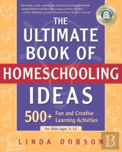 Ultimate Book Of Homeschooling Ideas